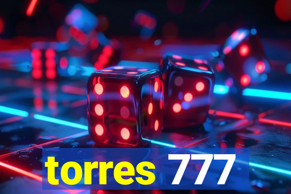 torres 777